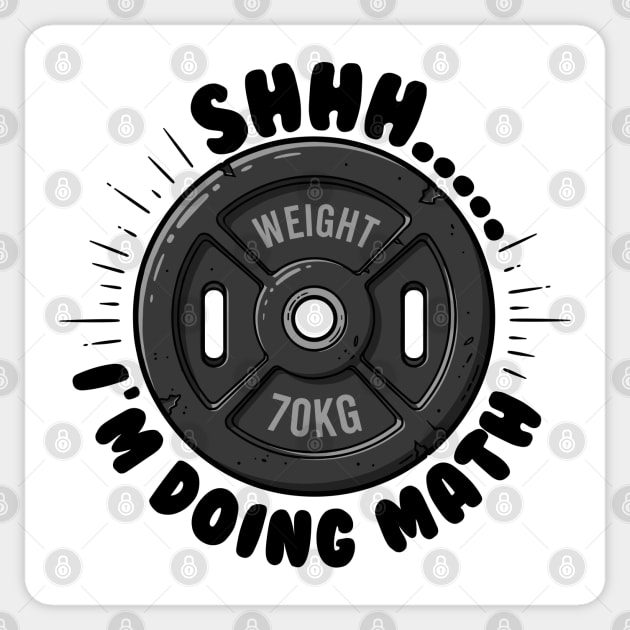 Fitness Math Humor: Shhh... I'm Doing Math Sticker by enrynz